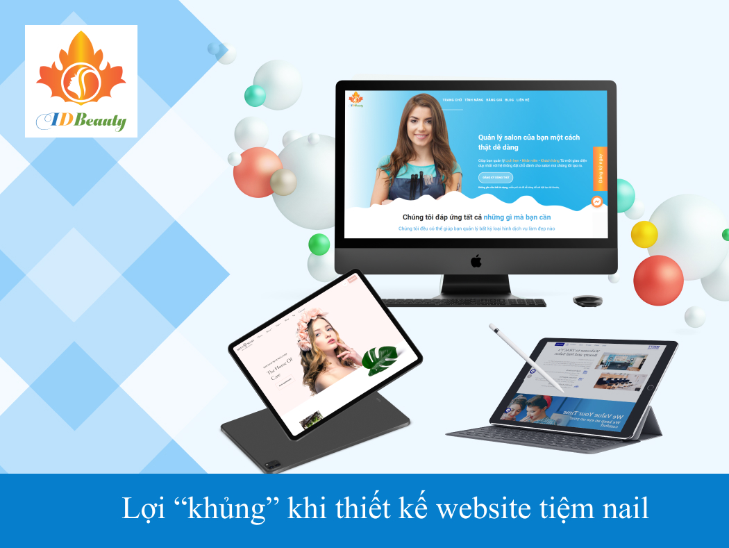 Lợi "khủng" khi thiết kế website tiệm nail của bạn